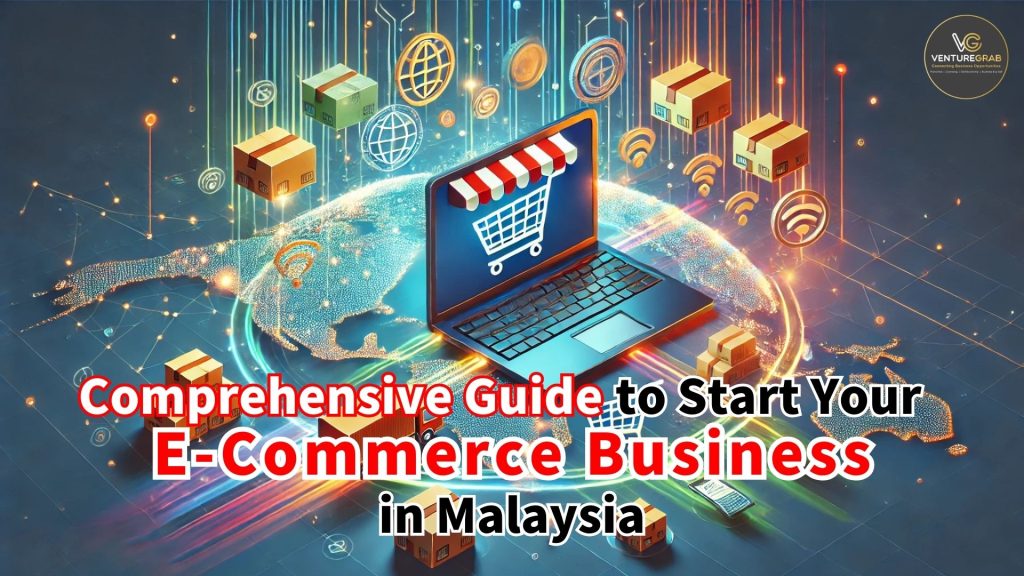 Establishing an E-commerce Business in Malaysia